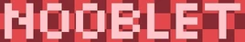 Nooblet
